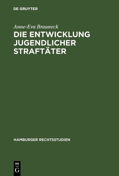 Produktbild: Die Entwicklung jugendlicher Straft&auml;ter