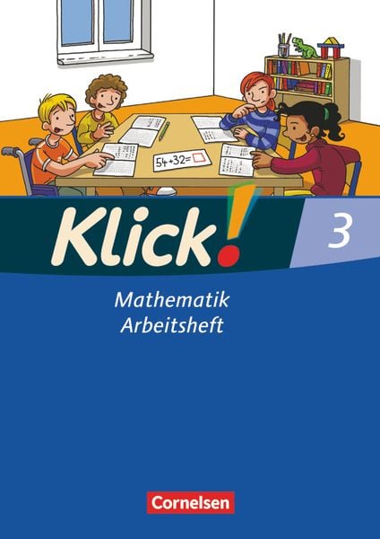 Klick! Mathematik 3. Arbeitsheft.