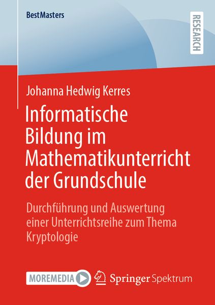 Informatische Bildung im Mathematikunterricht der Grundschule, Taschenbuch von Johanna Hedwig Kerres, Springer Fachmedien Wiesbaden GmbH,