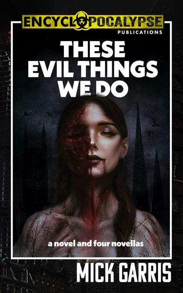 Produktbild: These Evil Things We Do: A Novel & Four Novellas