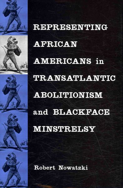 Produktbild: Representing African Americans in Transatlantic Abolitionism and Blackface Minstrelsy
