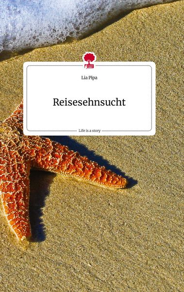 Produktbild: Reisesehnsucht. Life is a Story - story.one