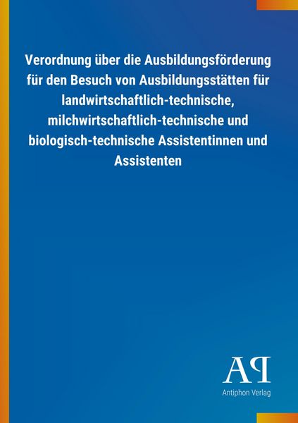 Produktbild: Verordnung &uuml;ber die Ausbildungsf&ouml;rderung f&uuml;r den Besuch von