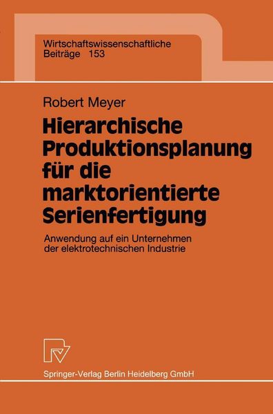Produktbild: Hierarchische Produktionsplanung f&uuml;r die marktorientierte Serienfertigung