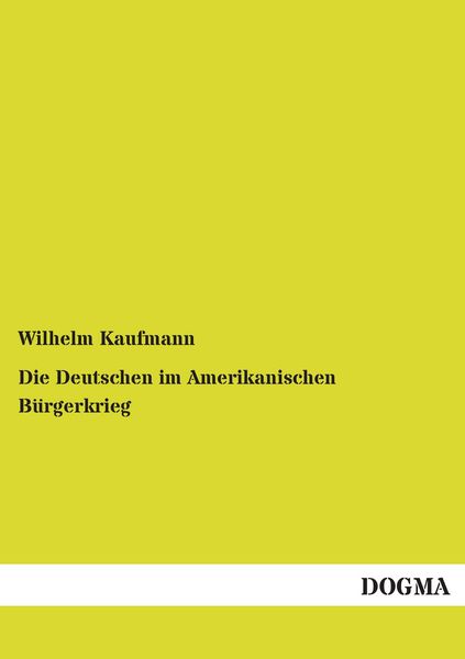 Produktbild: Die Deutschen im Amerikanischen B&uuml;rgerkrieg