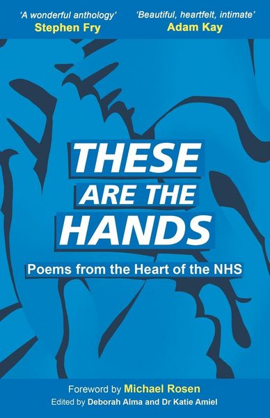 Produktbild: These Are The Hands: Poems from the Heart of the NHS