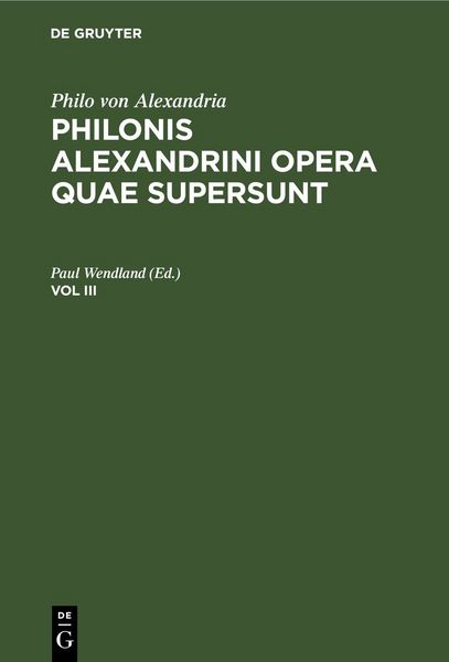 Produktbild: Philonis Alexandrini opera quae supersunt. Vol III
