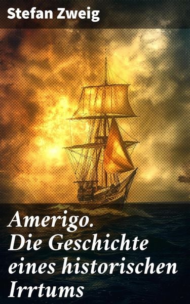Produktbild: Amerigo. Die Geschichte eines historischen Irrtums