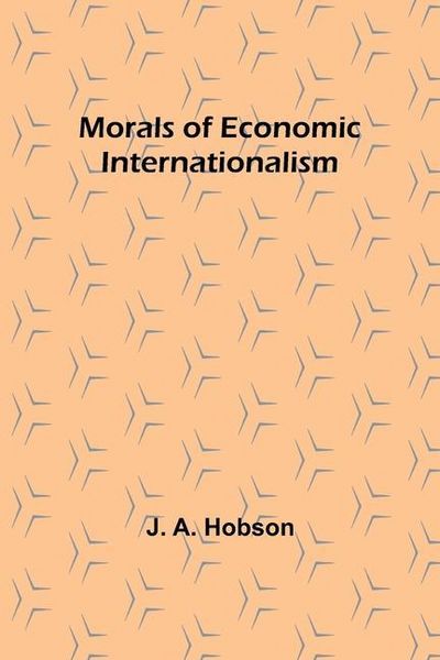 Produktbild: Morals of Economic Internationalism