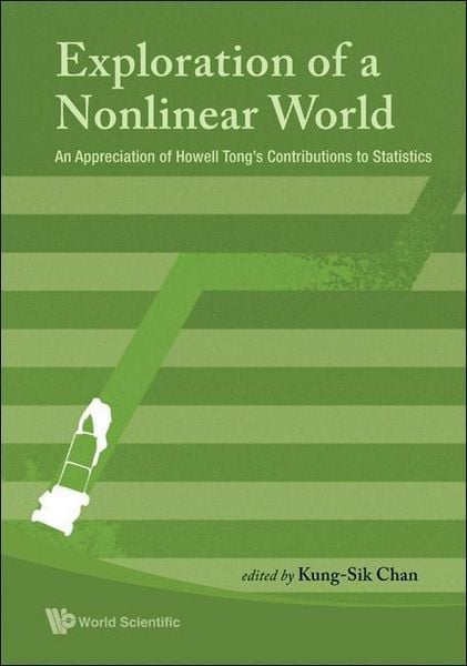 Produktbild: Exploration of a Nonlinear World: An Appreciation of Howell Tong's Contributions to Statistics