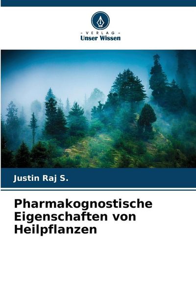 Produktbild: Pharmakognostische Eigenschaften von Heilpflanzen