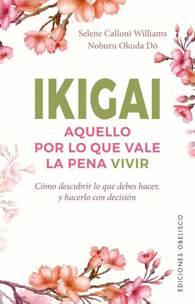 Produktbild: Ikigai. Aquello por lo que vale la pena vivir