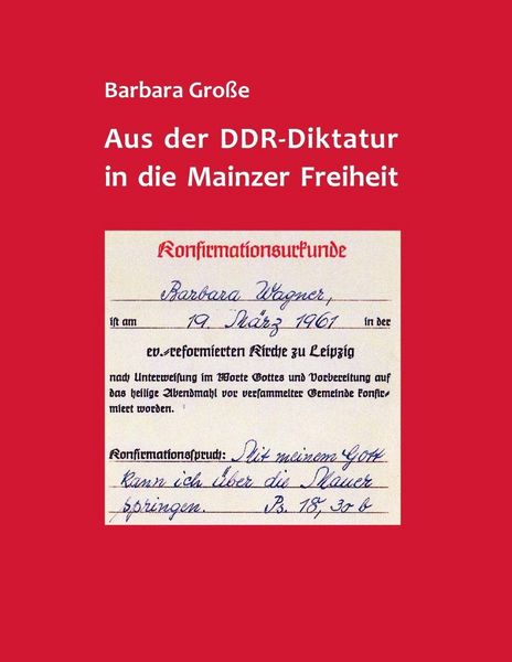 Produktbild: Aus der DDR-Diktatur in die Mainzer Freiheit