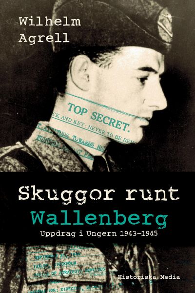 Produktbild: Skuggor runt Wallenberg : uppdrag i Ungern 1943-1945