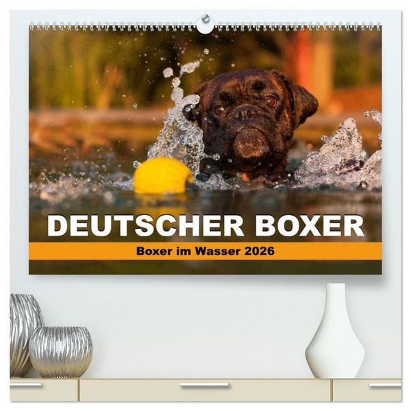 Produktbild: Deutscher Boxer - Boxer im Wasser 2026 (hochwertiger Premium Wandkalender 2026 DIN A2 quer), Kunstdruck in Hochglanz