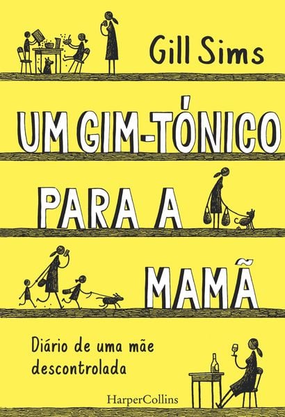 Produktbild: Um gim-t&oacute;nico para a mam&atilde;. Di&aacute;rio de uma m&atilde;e descontrolada