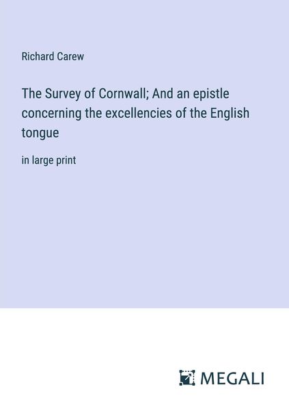 Produktbild: The Survey of Cornwall; And an epistle concerning the excellencies of the English tongue