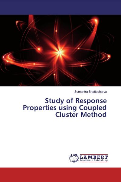 Produktbild: Study of Response Properties using Coupled Cluster Method