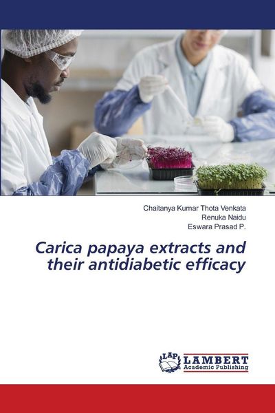 Produktbild: Carica papaya extracts and their antidiabetic efficacy