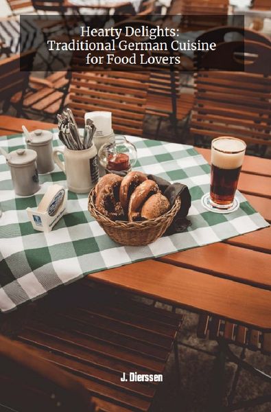 Produktbild: Hearty Delights: Traditional German Cuisine for Food Lovers