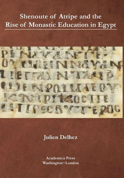 Produktbild: Shenoute of Atripe and the Rise of Monastic Education in Egypt