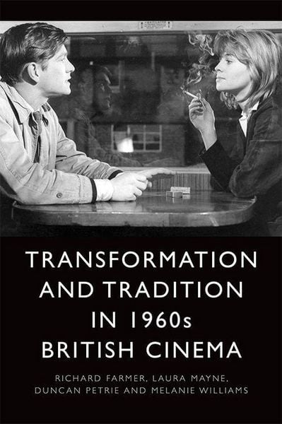 Produktbild: Transformation and Tradition in 1960s British Cinema