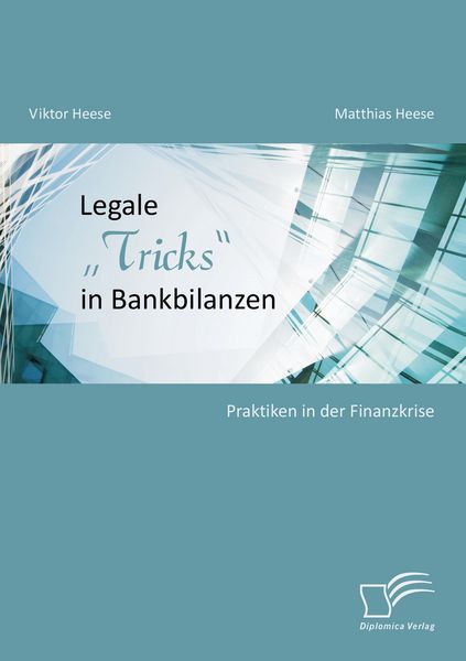 Produktbild: Legale "Tricks" in Bankbilanzen: Praktiken in der Finanzkrise