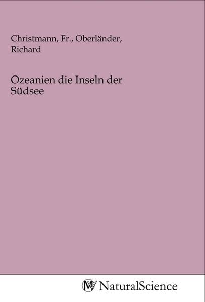 Ozeanien die Inseln der Südsee, Taschenbuch von , MV-NaturalScience, 9783968789149