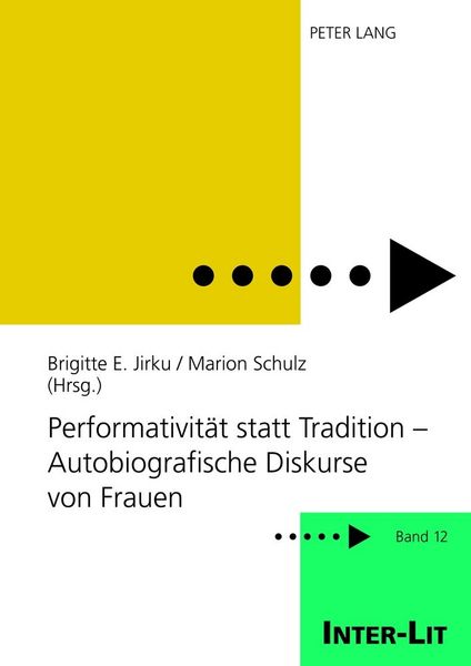 Produktbild: Performativit&auml;t statt Tradition &ndash; Autobiografische Diskurse von Frauen