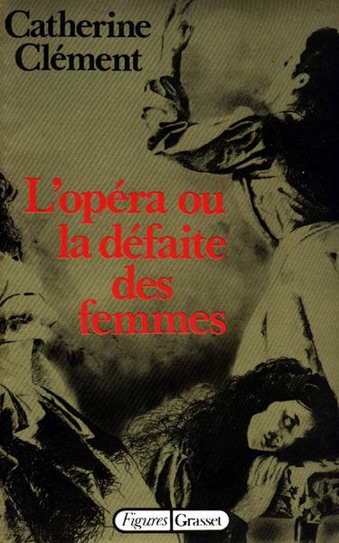 Produktbild: L'op&eacute;ra ou la d&eacute;faite des femmes