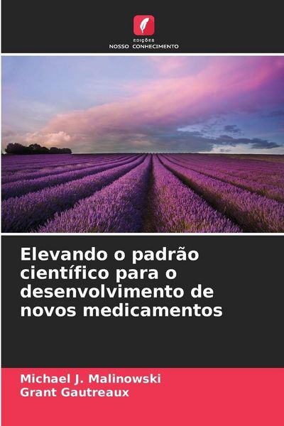Produktbild: Elevando o padr&atilde;o cient&iacute;fico para o desenvolvimento de novos medicamentos