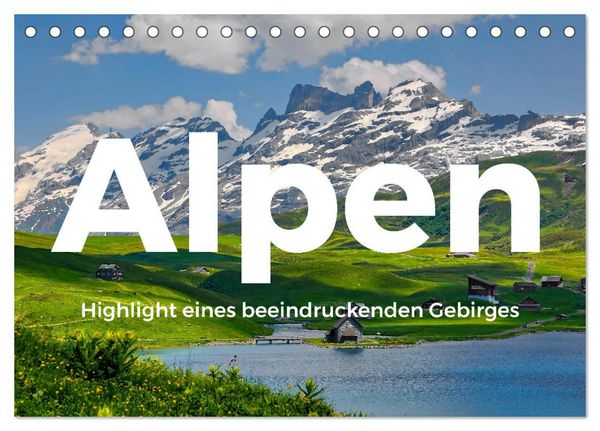 Produktbild: Alpen - Highlight eines beeindruckenden Gebirges (Tischkalender 2026 DIN A5 quer), CALVENDO Monatskalender