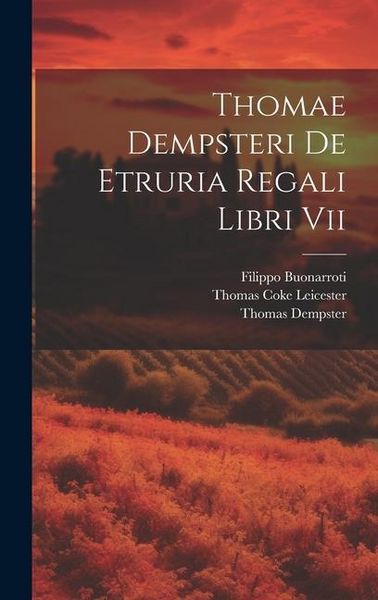 Produktbild: Thomae Dempsteri De Etruria Regali Libri Vii