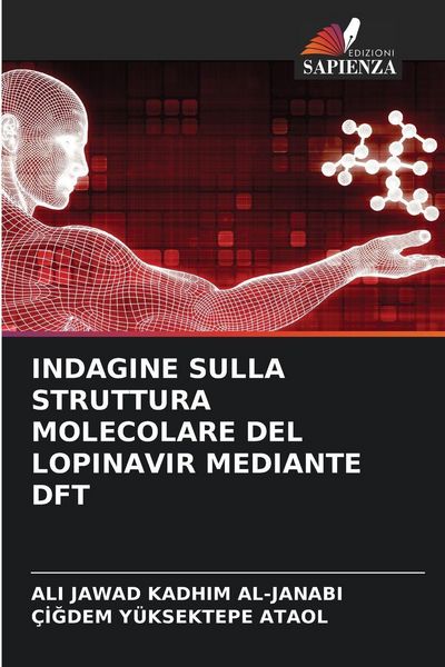 Produktbild: INDAGINE SULLA STRUTTURA MOLECOLARE DEL LOPINAVIR MEDIANTE DFT