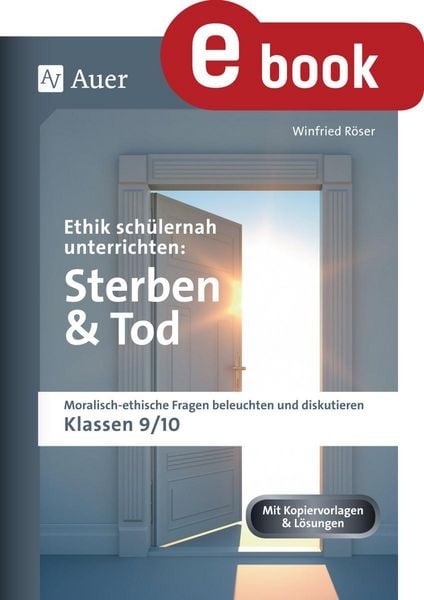 Produktbild: Ethik sch&uuml;lernah unterrichten: Sterben und Tod