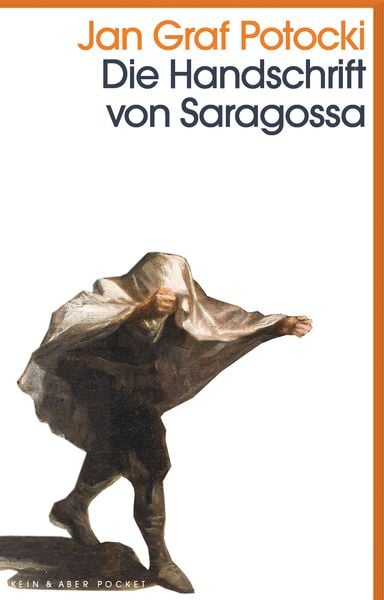 Die Handschrift von Saragossa, Taschenbuch von Jan Graf Potocki, Kein & Aber, 978-3-0369-5976-4