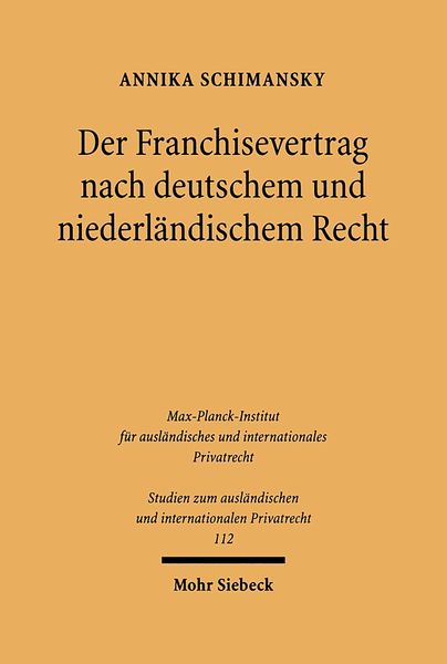 Produktbild: Der Franchisevertrag nach deutschem und niederl&auml;ndischem Recht