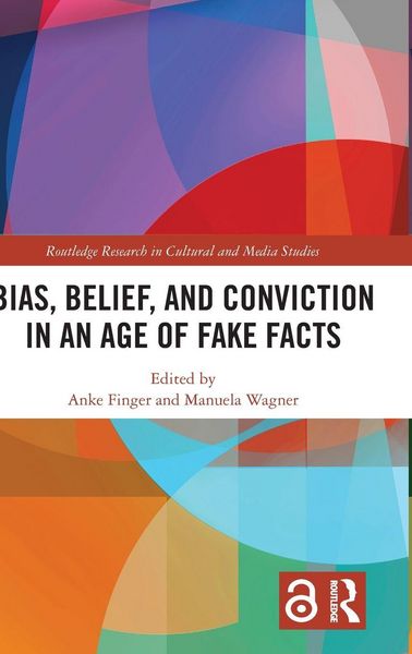 Produktbild: Bias, Belief, and Conviction in an Age of Fake Facts