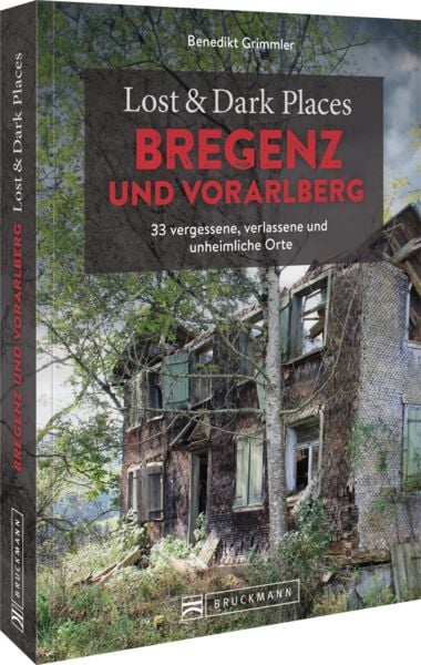 Produktbild: Lost & Dark Places Bregenz und Vorarlberg