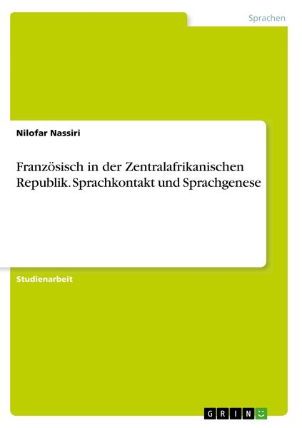 Produktbild: Franz&ouml;sisch in der Zentralafrikanischen Republik. Sprachkontakt und Sprachgenese