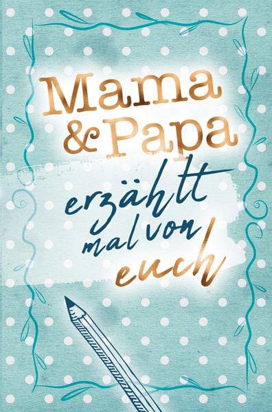Produktbild: Mama & Papa - Erz&auml;hlt mal von euch!