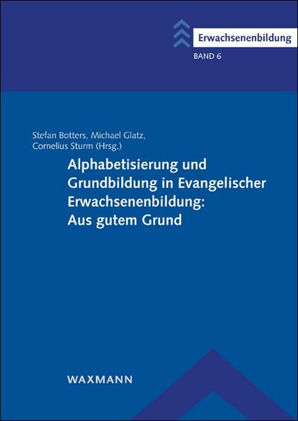 Produktbild: Alphabetisierung und Grundbildung in Evangelischer Erwachsenenbildung: Aus gutem Grund