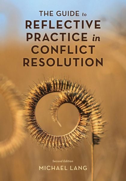 Produktbild: The Guide to Reflective Practice in Conflict Resolution