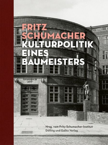 Produktbild: Fritz Schumacher. Kulturpolitik eines Baumeisters