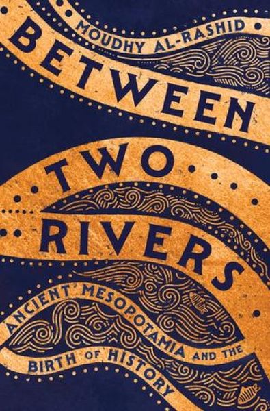 Produktbild: Al-Rashid, M: Between Two Rivers
