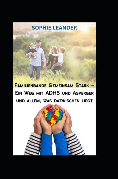 Produktbild: Familienbande Gemeinsam stark &ndash; Ein Weg zu Harmonie mit ADHS, Asperger und allem was dazwischen liegt