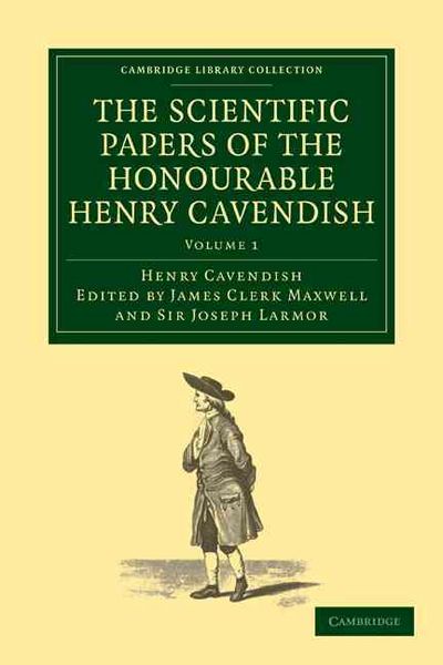 Produktbild: The Scientific Papers of the Honourable Henry Cavendish, F. R. S