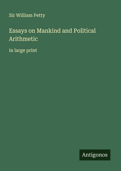 Produktbild: Essays on Mankind and Political Arithmetic
