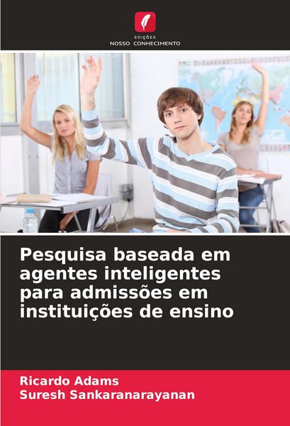 Produktbild: Pesquisa baseada em agentes inteligentes para admiss&otilde;es em institui&ccedil;&otilde;es de ensino