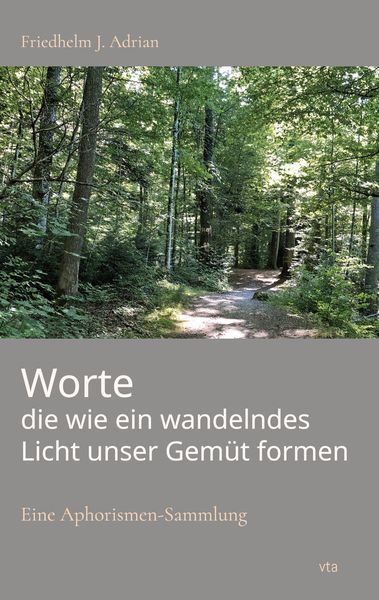 Produktbild: Worte die wie ein wandelndes Licht unser Gem&uuml;t formen